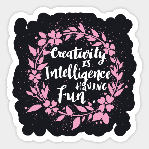 Creativity Intelligence having Fun - quote hand lettering wreath, life Sticker by papillon